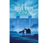 The Rotten King (Death's Door Trilogy)