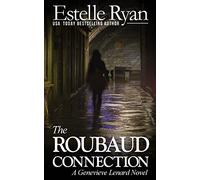 The Roubaud Connection: A Genevieve Lenard Novel: Volume 12