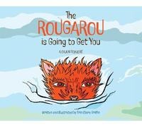 The Rougarou is Going to Get You
