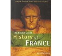 The Rough Guide History of France