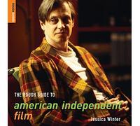 The Rough Guide to American Independent Film (Rough Guide Reference)