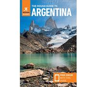 The Rough Guide to Argentina (Travel Guide with Free eBook)
