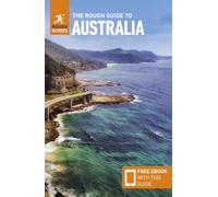 The Rough Guide to Australia (Travel Guide with Free eBook): (Rough Guides Main Series 14th Revised edition)