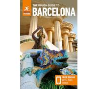 The Rough Guide to Barcelona: Travel Guide with Free eBook: (Rough Guides Main Series 13th Revised edition)