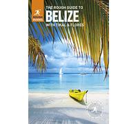 The Rough Guide to Belize (Travel Guide)
