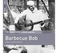 The Rough Guide to Blues Legends: Barbecue Bob