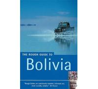 The Rough Guide To Bolivia (Rough Guides Main Series)