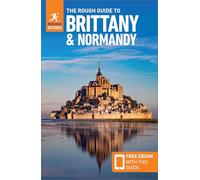 The Rough Guide to Brittany and Normandy: Travel Guide with eBook