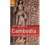 The Rough Guide to Cambodia: Rough Guide Edition 4 (Rough Guides)