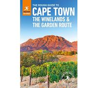 The Rough Guide to Cape Town, The Winelands and the Garden Route (Travel Guide)
