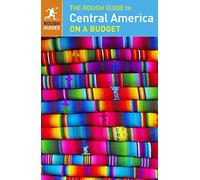The Rough Guide to Central America On a Budget (Travel Guide) (Rough Guides)