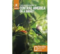 Rough Guides – The Rough Guide to Central America on a Budget – Travel Guide with eBook