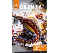 The Rough Guide to Colombia: Travel Guide with Free eBook: (Rough Guides Main Series 3rd Revised edition)