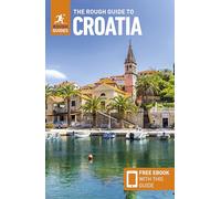 Rough Guides – The Rough Guide to Croatia – Travel Guide with eBook – Rough Guides Main Series
