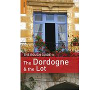 The Rough Guide to Dordogne & the Lot: (E)