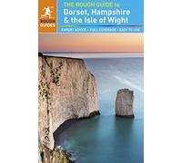 The Rough Guide to Dorset, Hampshire & the Isle of Wight: (Rough Guide, 2013) (E) (Rough Guides)