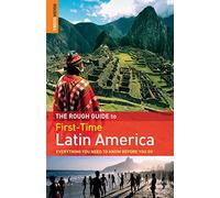 The Rough Guide to First-Time Latin America: (E)