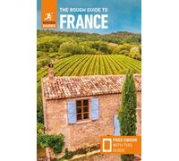 The Rough Guide to France: Travel Guide with eBook