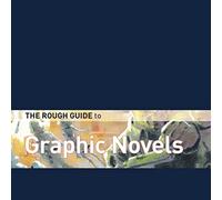 The Rough Guide to Graphic Novels Limited Edition (Rough Guide Reference)