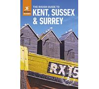 The Rough Guide to Kent, Sussex and Surrey (Travel Guide) (Rough Guides)