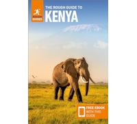 The Rough Guide to Kenya: Travel Guide with eBook: (Rough Guides Main Series 12th Revised edition)
