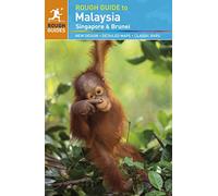 The Rough Guide to Malaysia, Singapore & Brunei