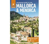 The Rough Guide to Mallorca & Menorca (Travel Guide with Free eBook): (Rough Guides Main Series 9th Revised edition)