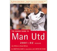 The Rough Guide to Manchester United - Mini (an Unofficial Guide 2001-02 Season) (Rough Guides Reference Titles)