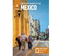 The Rough Guide to Mexico (Travel Guide with Free eBook): (Rough Guides Main Series 12th Revised edition)