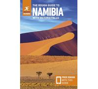 The Rough Guide to Namibia with Victoria Falls: Travel Guide with Free eBook: (Rough Guides Main Series 3rd Revised edition)