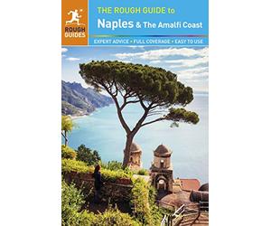 The Rough Guide to Naples and the Amalfi Coast