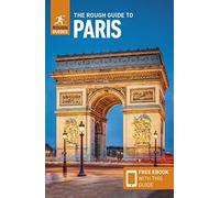 The Rough Guide to Paris – Travel Guide with Free eBook (17th Revised edition)