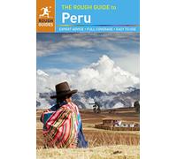 The Rough Guide to Peru (Travel Guide) (Rough Guides)
