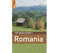 The Rough Guide to Romania - 4th Edition
