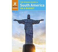 The Rough Guide to South America On a Budget (Rough Guides)