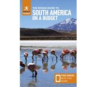 The Rough Guide to South America on a Budget: Travel Guide with eBook