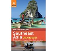 The Rough Guide to Southeast Asia On A Budget