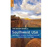 The Rough Guide to Southwest USA (Rough Guide to Southwest USA: Arizona, Colorado, Las Vegas, New Mexico and Utah)