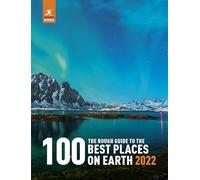 The Rough Guide to the 100 Best Places on Earth 2022 (Inspirational Rough Guides)