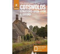 The Rough Guide to the Cotswolds, Stratford-upon-Avon & Oxford: Travel Guide with Free eBook: (Rough Guides Main Series 5th Revised edition)