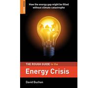 The Rough Guide to the Energy Crisis (Rough Guide Reference)