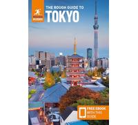The Rough Guide to Tokyo: Travel Guide with Free eBook: (Rough Guides Main Series 9th Revised edition)