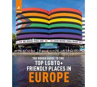 The Rough Guide to Top LGBTQ+ Friendly Places in Europe