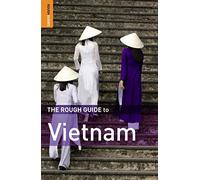 The Rough Guide to Vietnam (Rough Guides Main Series)