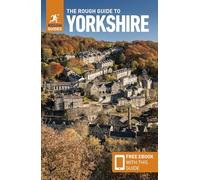 The Rough Guide to Yorkshire: Travel Guide with eBook (Rough Guides Main Series)