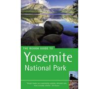 The Rough Guide to Yosemite National Park - Edition 2