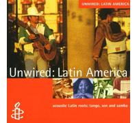 The Rough Guide - Unwired: Latin America: Acoustic Latin Roots: Tango, Son And Samba
