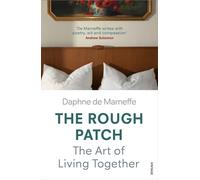 The Rough Patch : The Art of Living Together