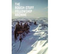 The Rough-Stuff Fellowship Archive: Adventures with the world's oldest off-road cycling club