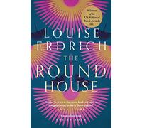 The Round House: Louise Erdrich